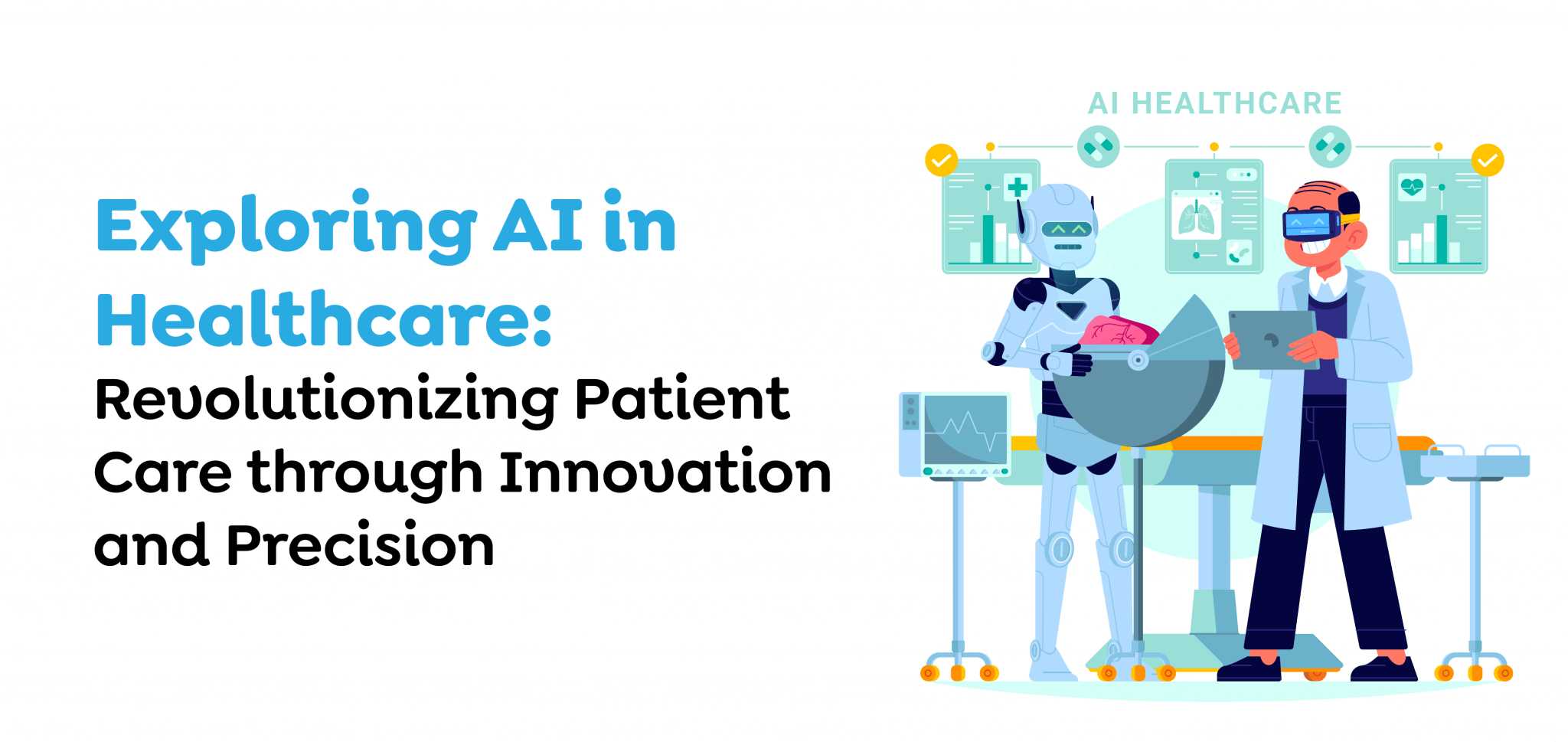 Exploring-AI-in-Healthcare-Revolutionizing-Patient-Care-through-Innovation-and-Precision