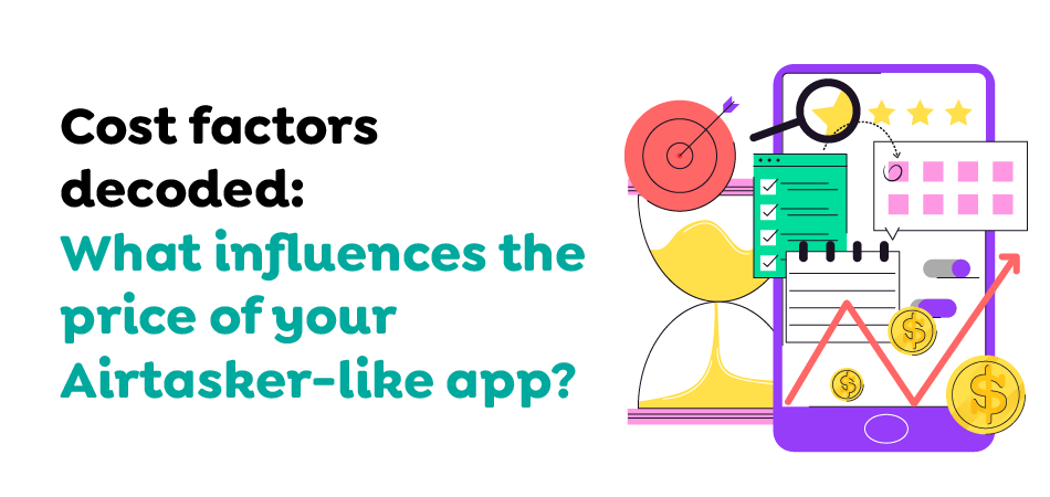 Cost factors decoded- What influences the price of your Airtasker-like app