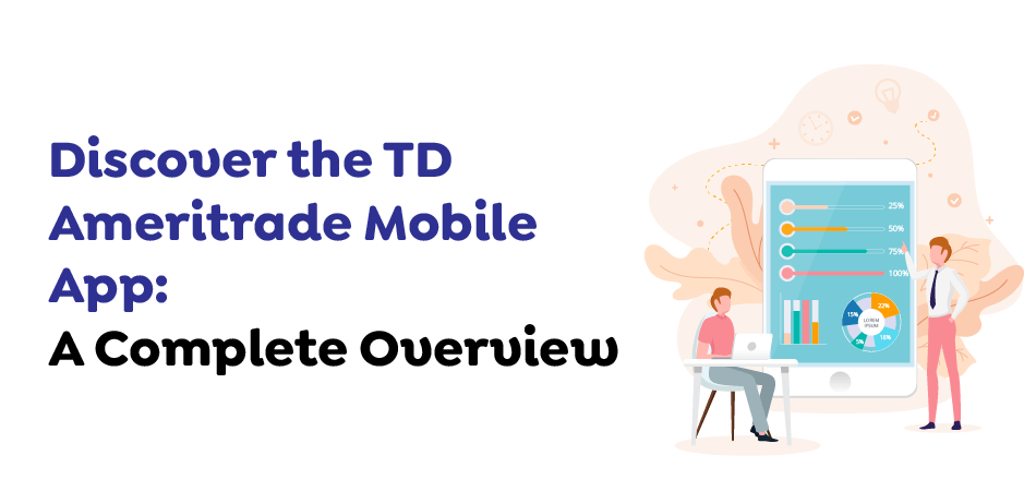 Discover-the-TD-Ameritrade-Mobile-App-A-Complete-Overview