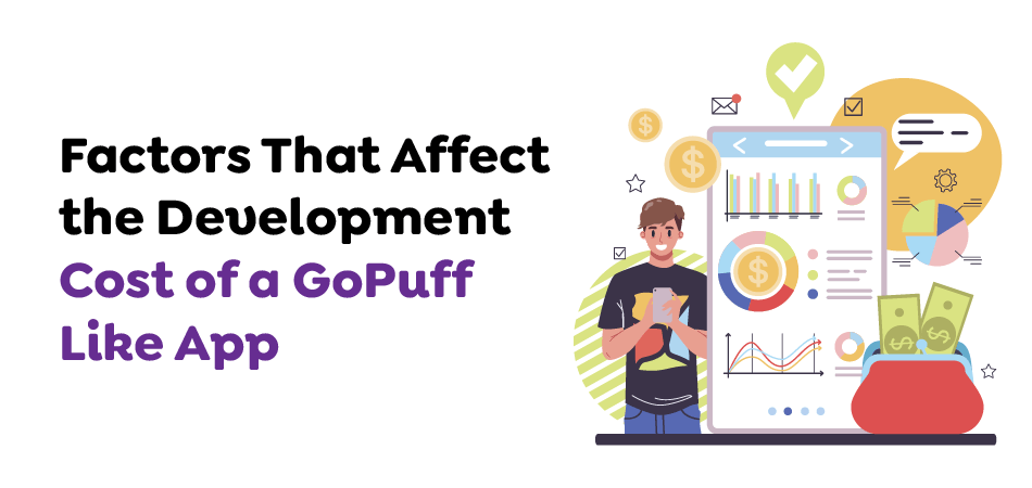 Factors-That-Affect-the-Development-Cost-of-a-GoPuff-Like-App