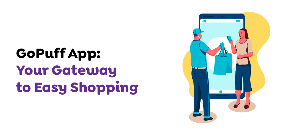 GoPuff-App-Your-Gateway-to-Easy-Shopping