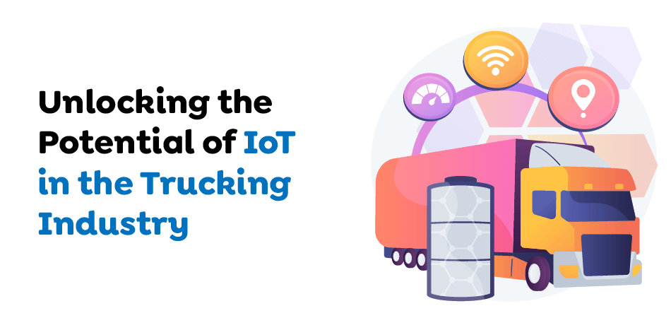 Unlocking-the-Potential-of-IoT-in-the-Trucking-Industry