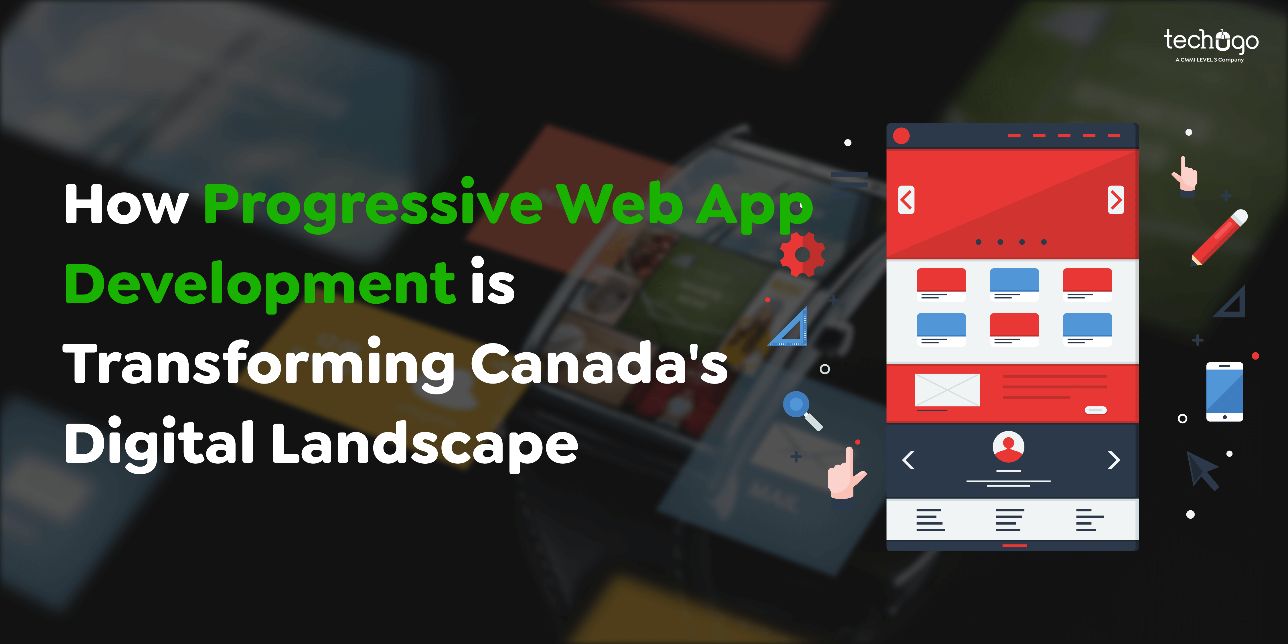 How Progressive Web App Development is Transforming Canada’s Digital Landscape