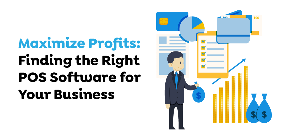 Maximize-Profits-Finding-the-Right-POS-Software-for-Your-Business