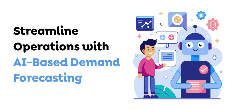 Streamline-Operations-with-AI-Based-Demand-Forecasting