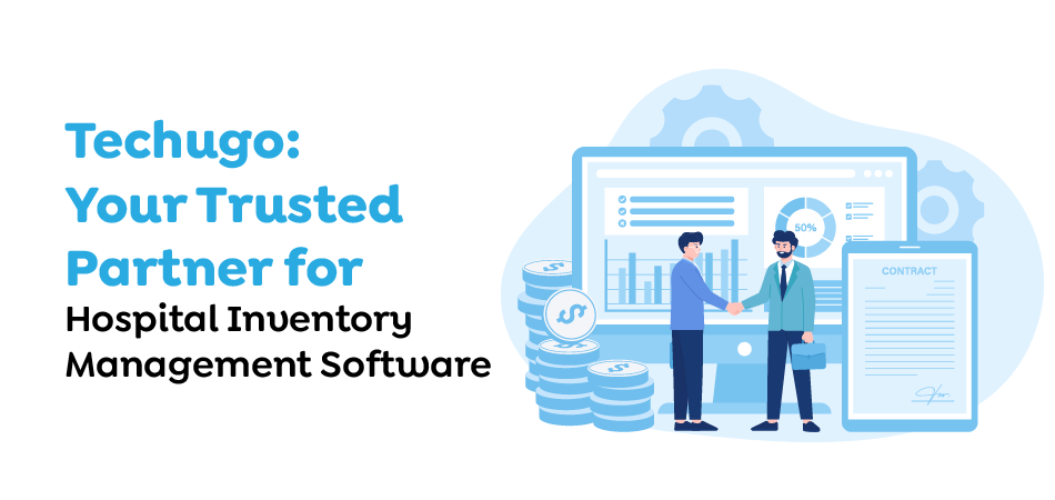 Techugo-Your-Trusted-Partner-for-Hospital-Inventory-Management-Software