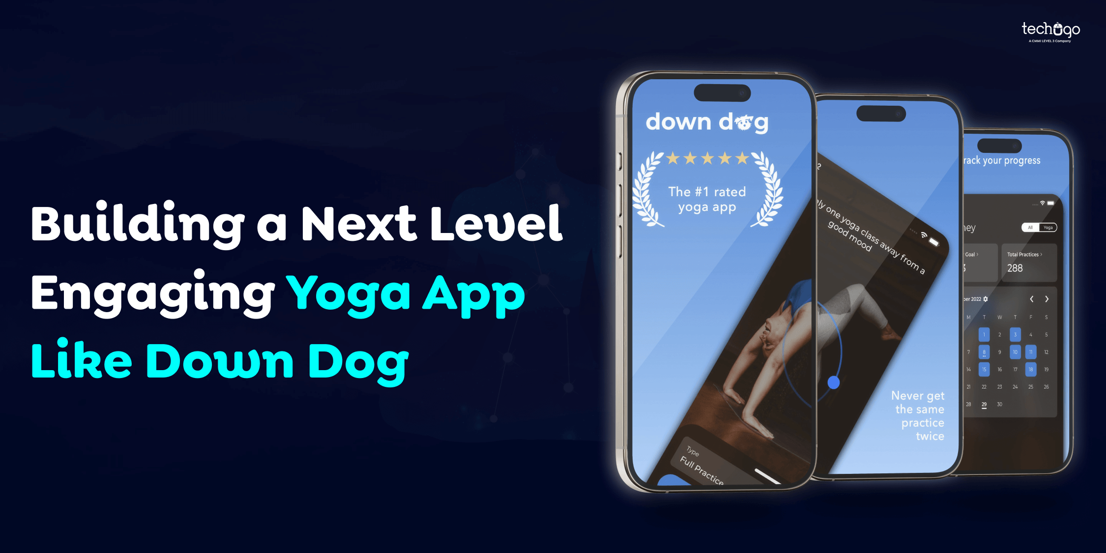 Building a Next Level Engaging Yoga App Like Down Dog