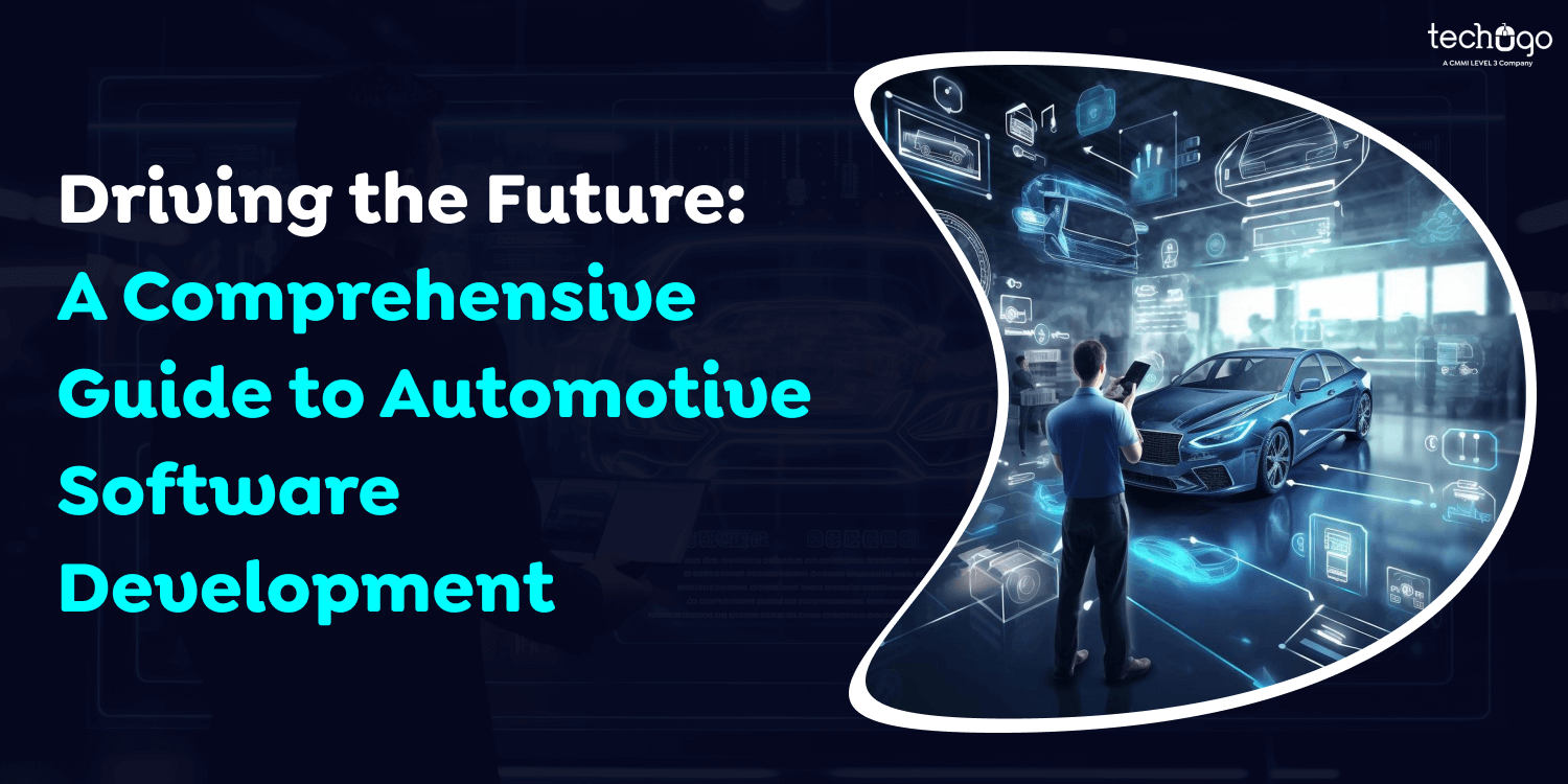 Driving the Future: A Comprehensive Guide to Automotive Software Development