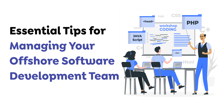 Essential-Tips-for-Managing-Your-Offshore-Software-Development-Team