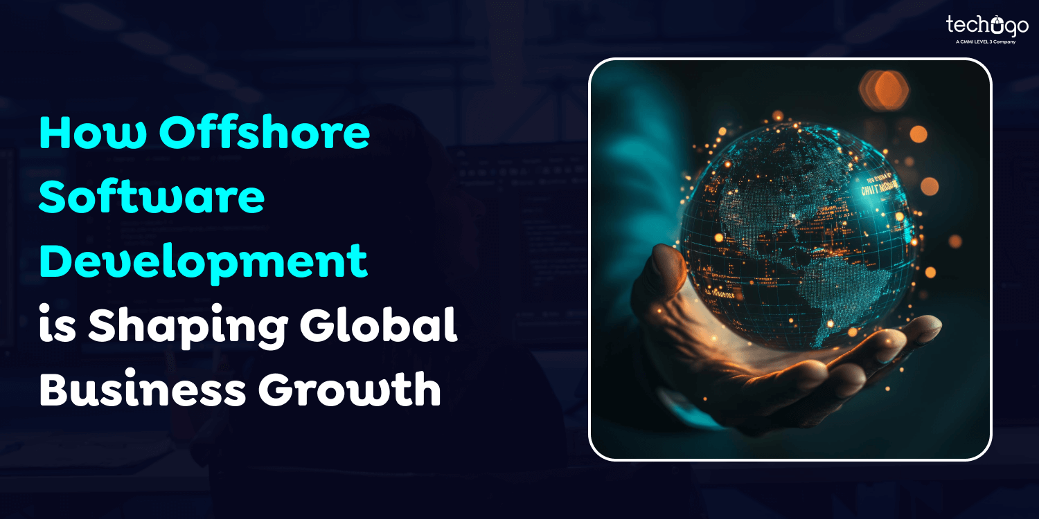 How Offshore Software Development is Shaping Global Business Growth