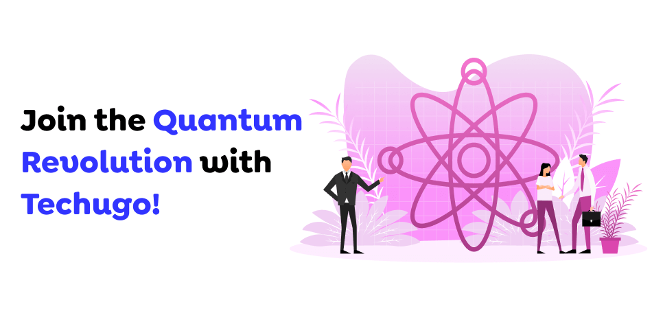 Join-the-Quantum-Revolution-with-Techugo