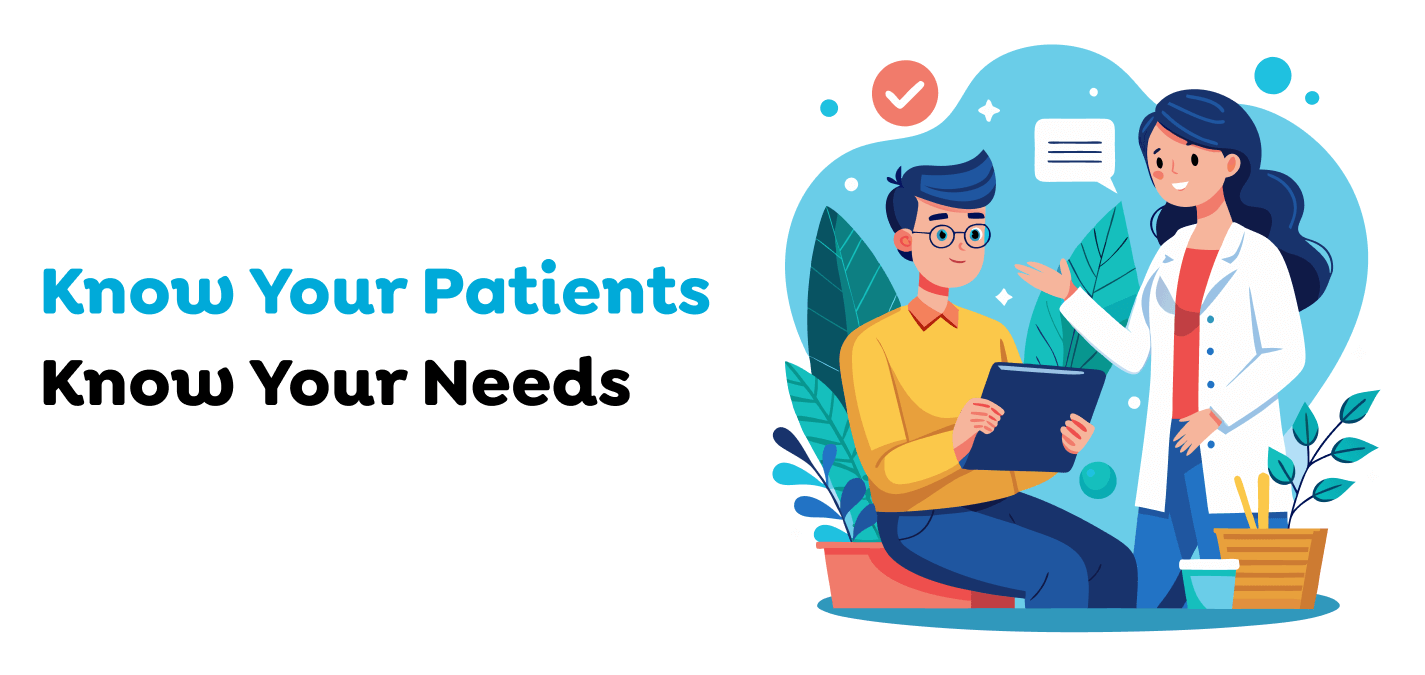 Know-Your-Patients-Know-Your-Needs