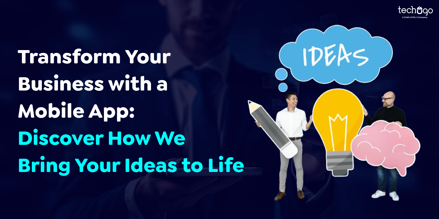 Transform Your Business with a Mobile App: Discover How We Bring Your Ideas to Life