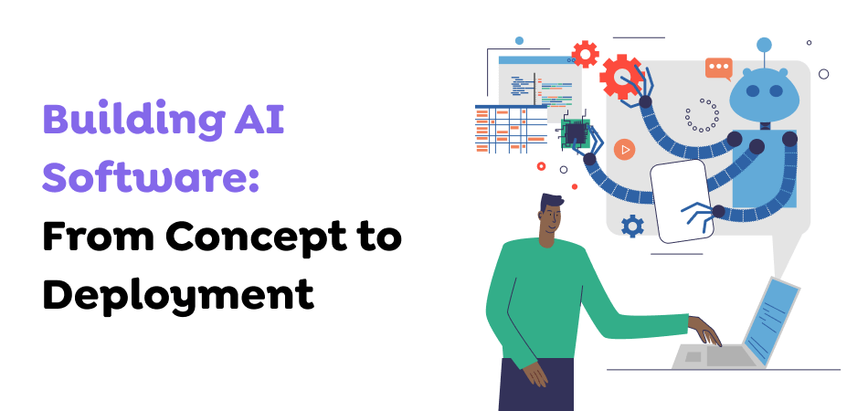 Building-AI-Software_-From-Concept-to-Deployment