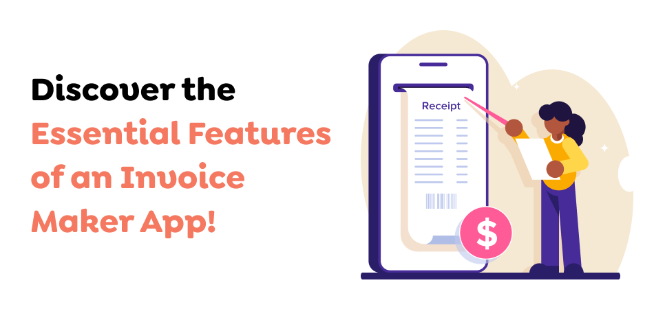 Discover-the-Essential-Features-of-an-Invoice-Maker-App