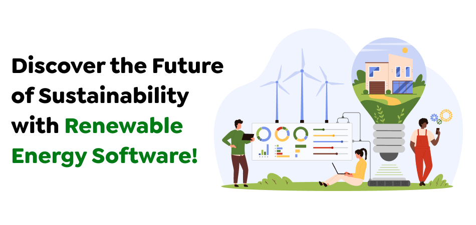 Discover-the-Future-of-Sustainability-with-Renewable-Energy-Software