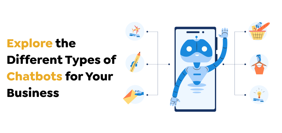 Explore-the-Different-Types-of-Chatbots-for-Your-Business