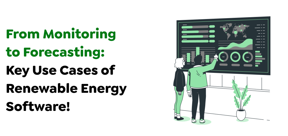 From-Monitoring-to-Forecasting_-Key-Use-Cases-of-Renewable-Energy-Software