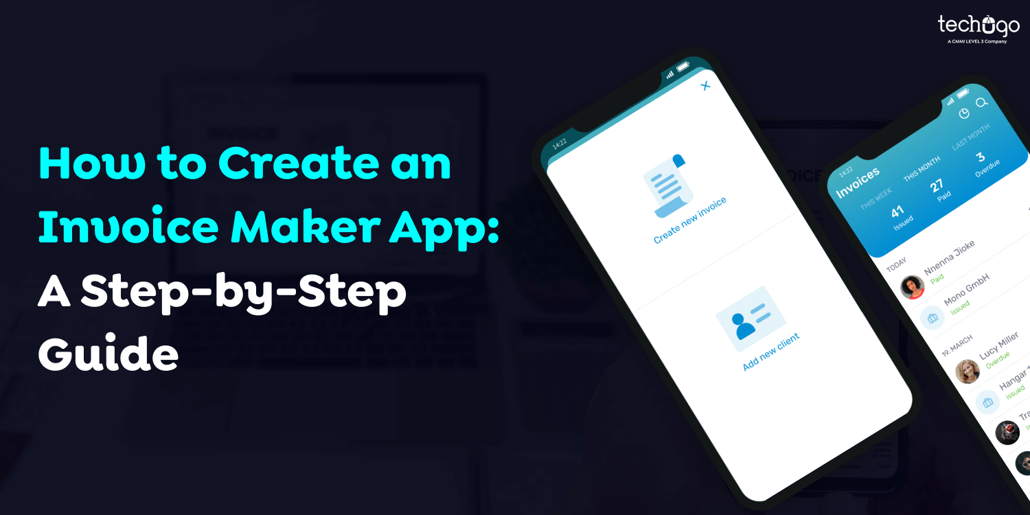 How to Create an Invoice Maker App: A Step-by-Step Guide