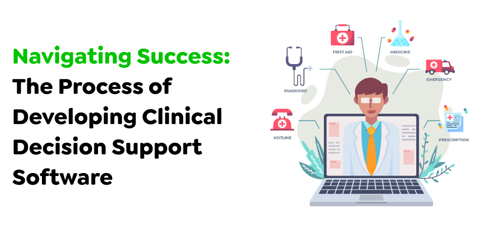 Navigating-Success_-The-Process-of-Developing-Clinical-Decision-Support-Software