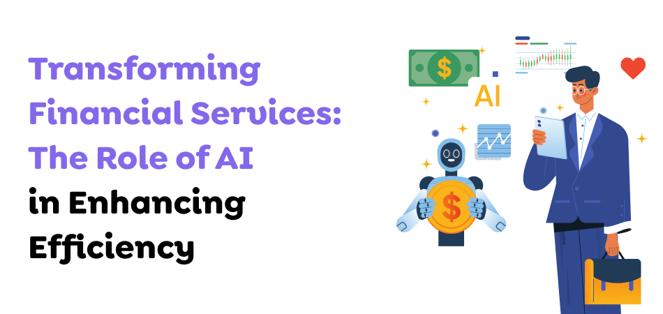 Transforming-Financial-Services_-The-Role-of-AI-in-Enhancing-Efficiency