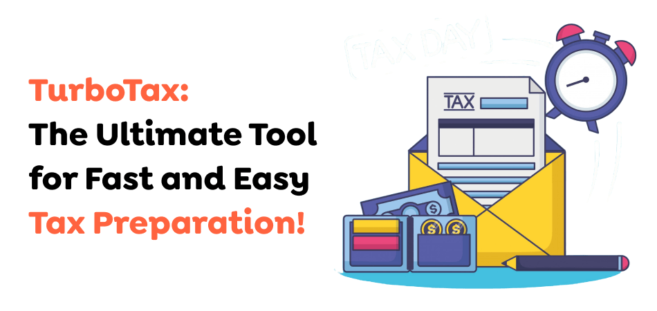 TurboTax_-The-Ultimate-Tool-for-Fast-and-Easy-Tax-Preparation