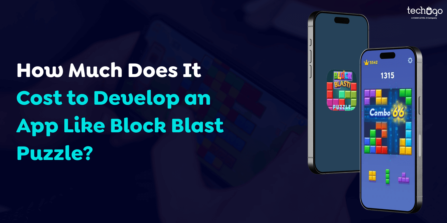 How Much Does It Cost to Develop an App Like Block Blast Puzzle?