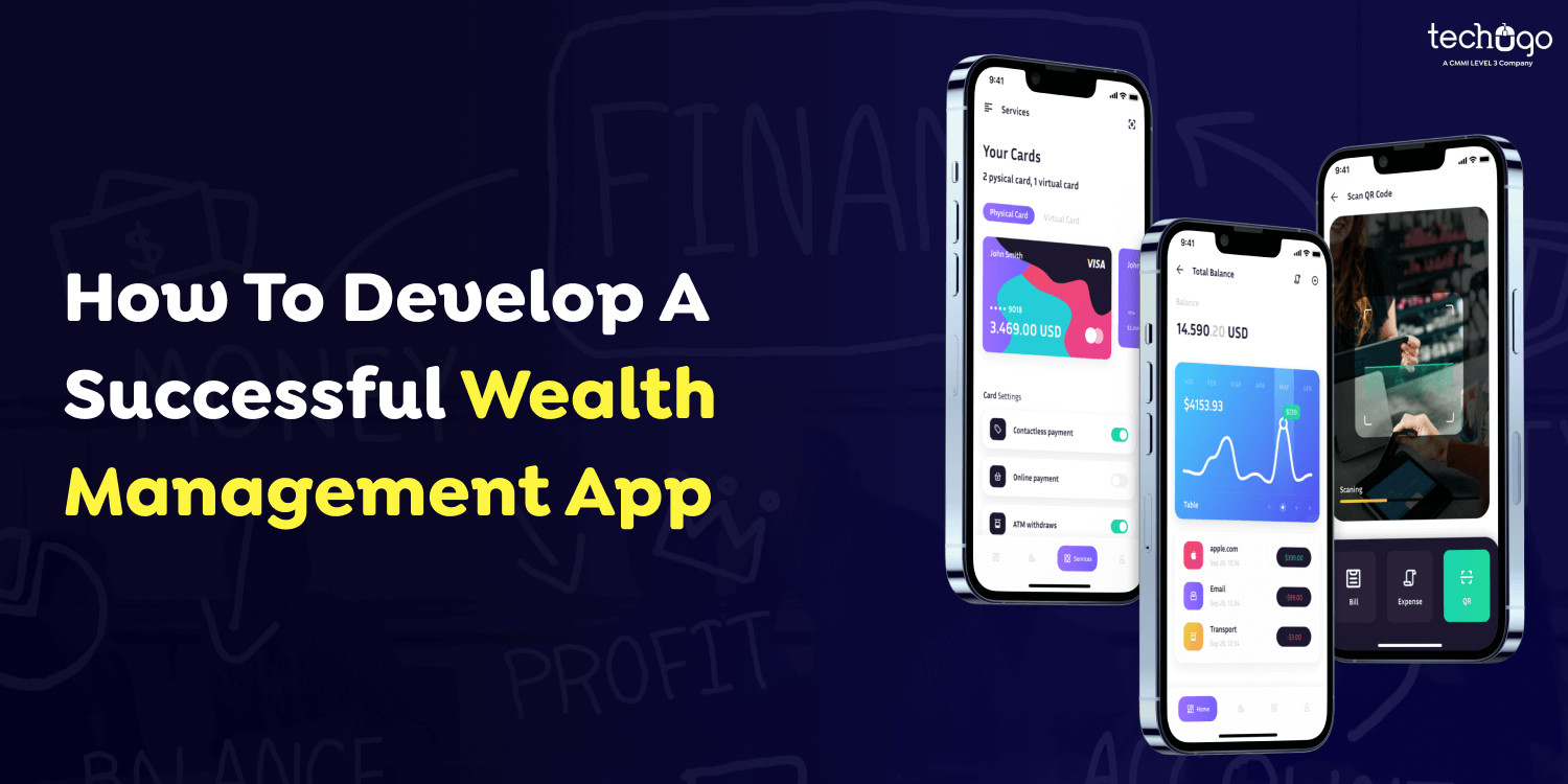 How To Develop A Successful Wealth Management App