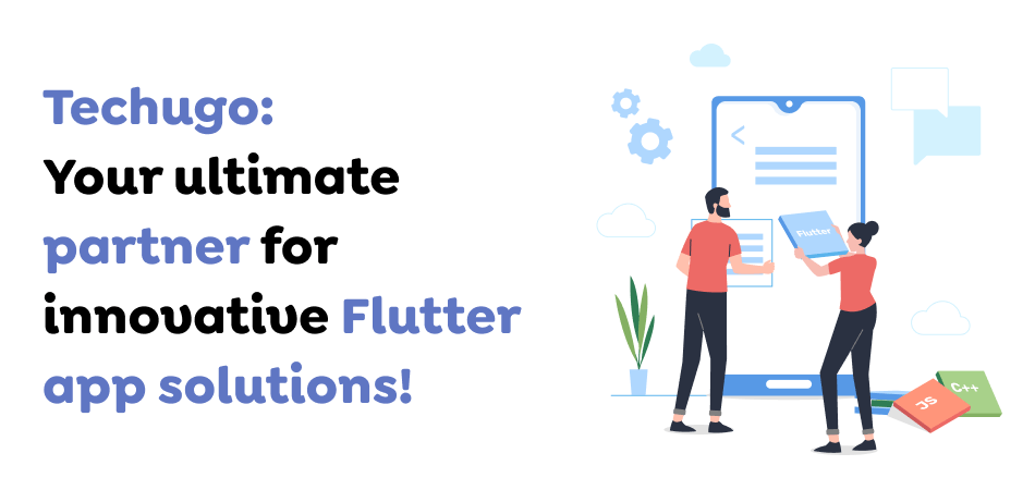 Techugo_-Your-ultimate-partner-for-innovative-Flutter-app-solutions
