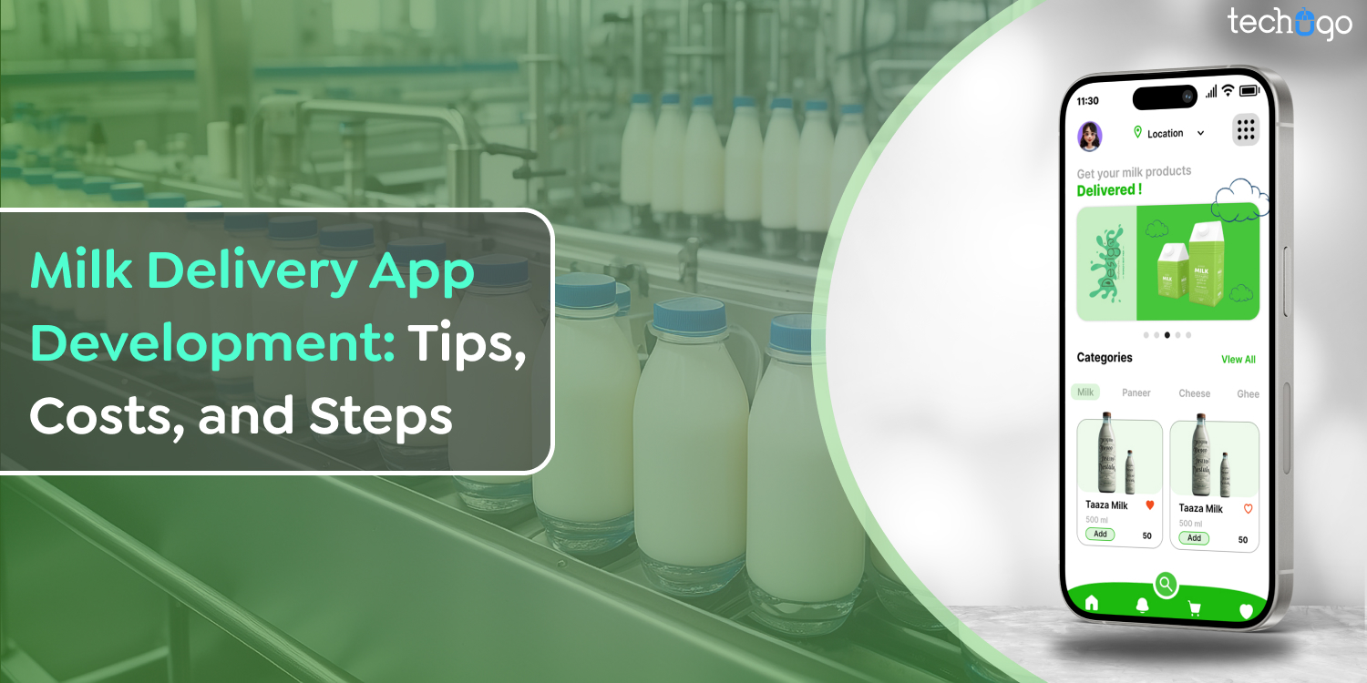 Milk Delivery App Development: Tips, Costs, and Steps